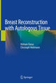 Book cover of: Breast Reconstruction with Autologous Tissue. By: Hisham Fansa