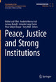 Book cover of: Peace, Justice and Strong Institutions. By: Walter Leal Filho