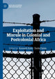 Book cover of: Exploitation and Misrule in Colonial and Postcolonial Africa. By: Kenneth Kalu