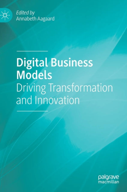 Book cover of: Digital Business Models. By: Annabeth Aagaard