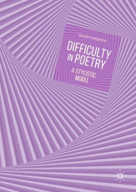 Book cover of: Difficulty in Poetry. By: Davide Castiglione