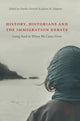 Book cover of: History, Historians and the Immigration Debate. By: Eureka Henrich