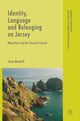 Book cover of: Identity, Language and Belonging on Jersey. By: Jaine Beswick