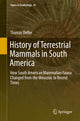Book cover of: History of Terrestrial Mammals in South America. By: Thomas Defler