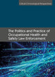 Book cover of: Politics and Practice of Occupational Health and Safety Law Enforcement. By: Diego Canciani