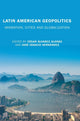 Book cover of: Latin American Geopolitics. By: Cesar Alvarez Alonso Romanovski Zephirin