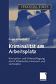 Book cover of: Kriminalitat am Arbeitsplatz. By: Roger Odenthal