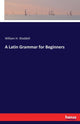 Book cover of: Latin Grammar for Beginners
