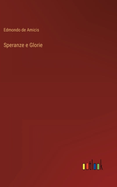 Book cover of: Speranze e Glorie