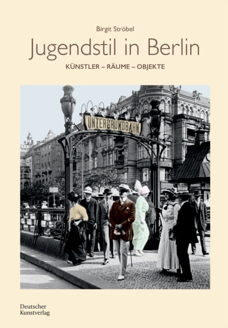 Book cover of: Jugendstil in Berlin. By: Birgit Ströbel