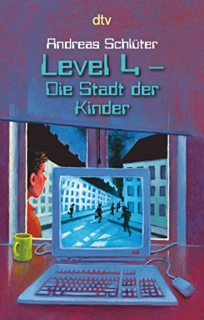 Book cover of: Die Stadt der Kinder. By: Andreas Schlüter