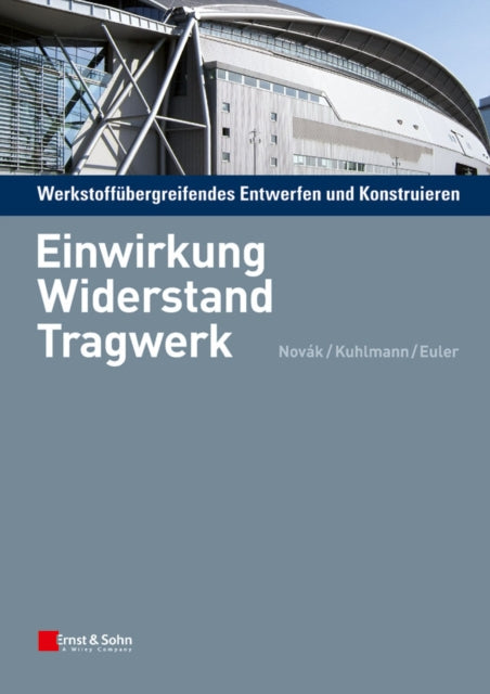 Book cover of: Werkstoffubergreifendes Entwerfen und Konstruieren. By: Balthasar Novák
