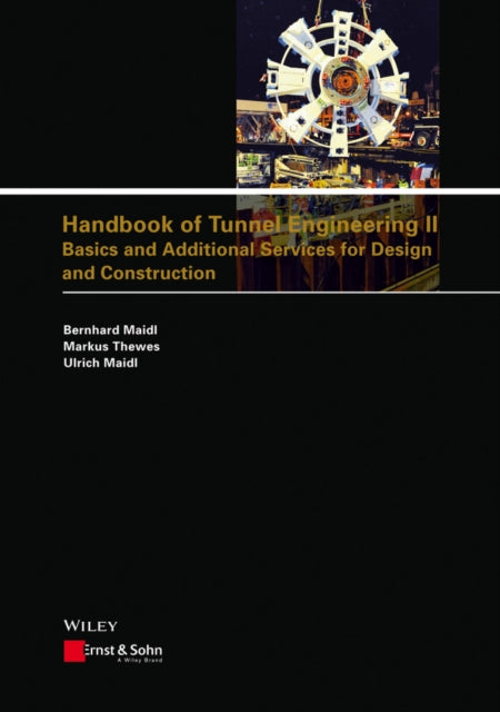 Book cover of: Handbook of Tunnel Engineering II