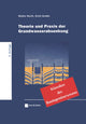 Book cover of: Theorie und Praxis der Grundwasserabsenkung. By: Walter Herth