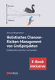 Book cover of: Holistisches Chancen-Risiken-Management von Grossprojekten. By: Konrad Bergmeister