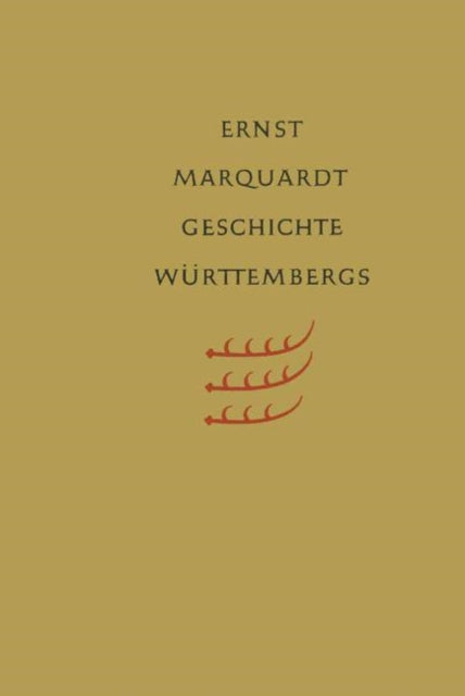 Book cover of: Geschichte Wurttembergs. By: Ernst Marquardt