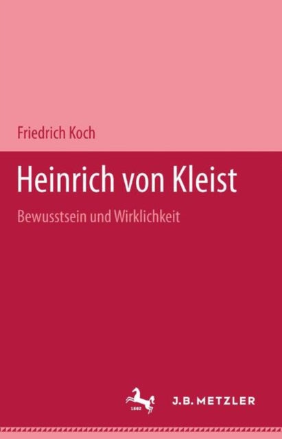Book cover of: Heinrich von Kleist. By: Friedrich Koch