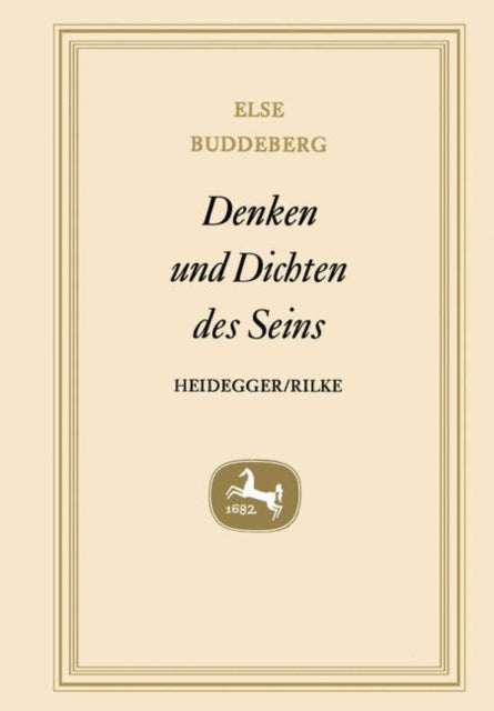 Book cover of: Denken und Dichten des Seins. By: Else Buddeberg