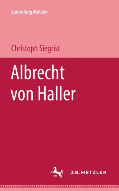 Book cover of: Albrecht von Haller. By: Christoph Siegrist
