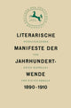 Book cover of: Literarische Manifeste der Jahrhundertwende 1890–1910. By: Erich Ruprecht