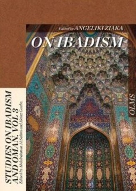 Book cover of: On Ibadism. By: Ibadism, Ibadi Studies, and the Sultanate of Oman (Conference) (2009 Aristoteleio Panepistēmio Thessalonikēs)