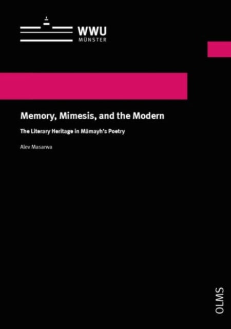 Book cover of: Memory, Mimesis, and the Modern. By: Alev Masarwa