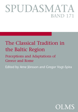 The Classical Tradition in the Baltic Region