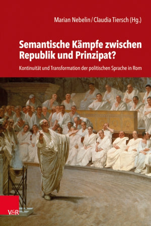 Semantische Kampfe zwischen Republik und Prinzipat?