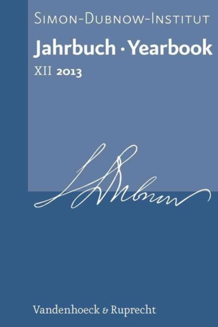 Book cover of: Jahrbuch des Simon-Dubnow-Instituts / Simon Dubnow Institute Yearbook XII/2013. By: Dan Diner