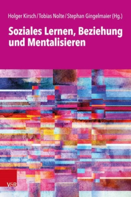 Book cover of: Soziales Lernen, Beziehung und Mentalisieren. By: Holger Kirsch