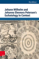 Book cover of: Johann Wilhelm and Johanna Eleonora Petersen's Eschatology in Context. By: Elisa Bellucci