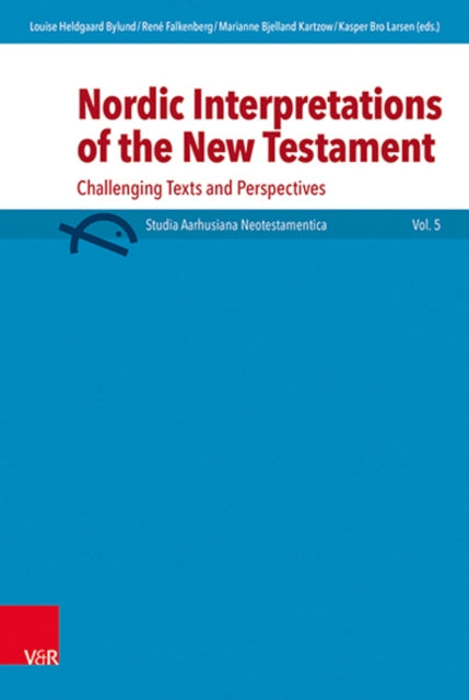 Book cover of: Nordic Interpretations of the New Testament. By: Morten K. Beckmann