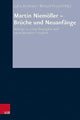 Book cover of: Martin Niemoller - Bruche und Neuanfange. By: Lukas Bormann