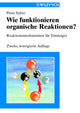 Book cover of: Wie funktionieren organische Reaktionen?. By: peter-sykes