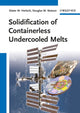 Book cover of: Solidification of Containerless Undercooled Melts