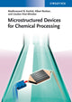 Book cover of: Microstructured Devices for Chemical Processing
