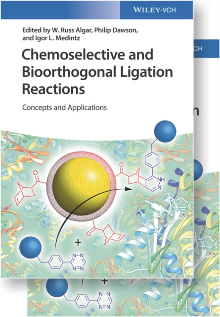 Book cover of: Chemoselective and Bioorthogonal Ligation Reactions. By: W. R. Algar