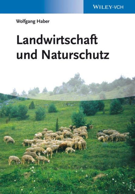Book cover of: Landwirtschaft und Naturschutz. By: Wolfgang Haber