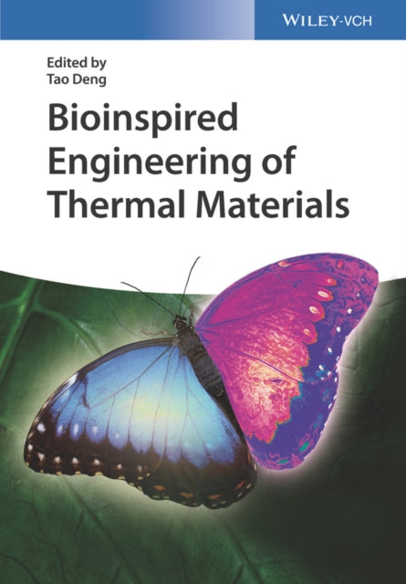 Book cover of: Bioinspired Engineering of Thermal Materials. By: Tao Deng