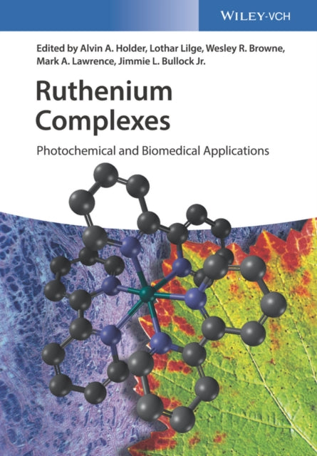 Book cover of: Ruthenium Complexes. By: Alvin A. Holder