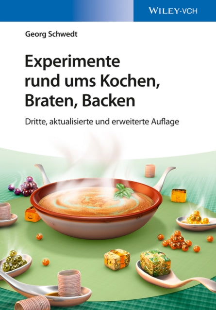 Book cover of: Experimente rund ums Kochen, Braten, Backen. By: Georg Schwedt