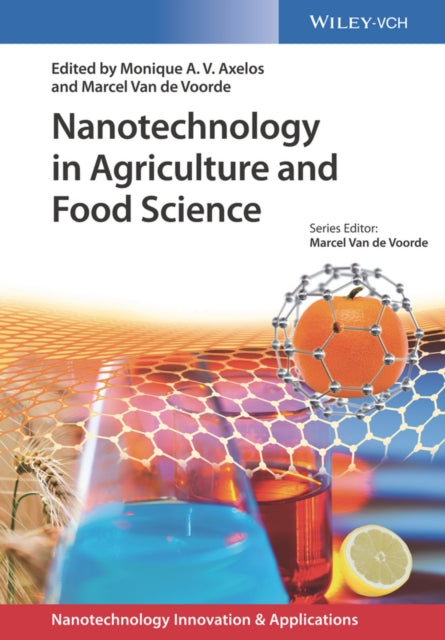Book cover of: Nanotechnology in Agriculture and Food Science. By: Marcel Van de Voorde