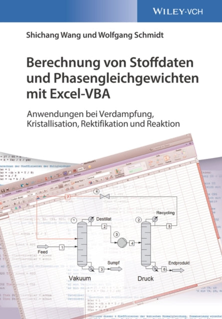 Book cover of: Berechnung von Stoffdaten und Phasengleichgewichten mit Excel-VBA. By: Shichang Wang