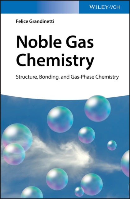 Book cover of: Noble Gas Chemistry. By: Felice Grandinetti