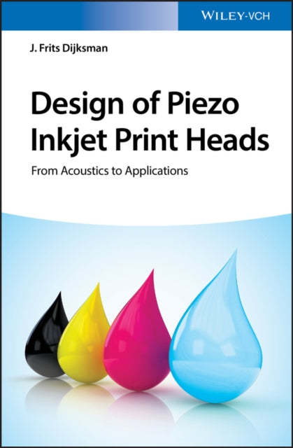 Book cover of: Design of Piezo Inkjet Print Heads