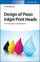 Book cover of: Design of Piezo Inkjet Print Heads