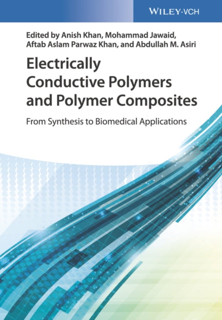 Book cover of: Electrically Conductive Polymers and Polymer Composites. By: Anish Khan