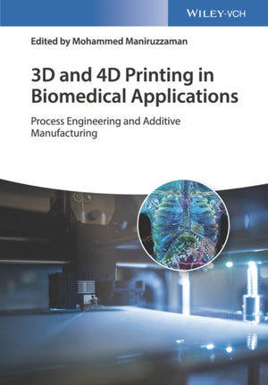 3D and 4D Printing in Biomedical Applications