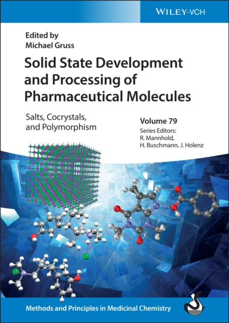 Book cover of: Solid State Development and Processing of Pharmaceutical Molecules. By: Michael Gruss
