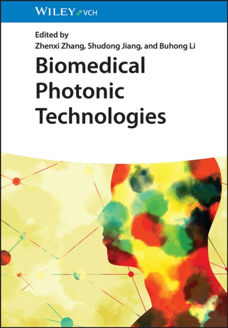Book cover of: Biomedical Photonic Technologies. By: Zhenxi Zhang